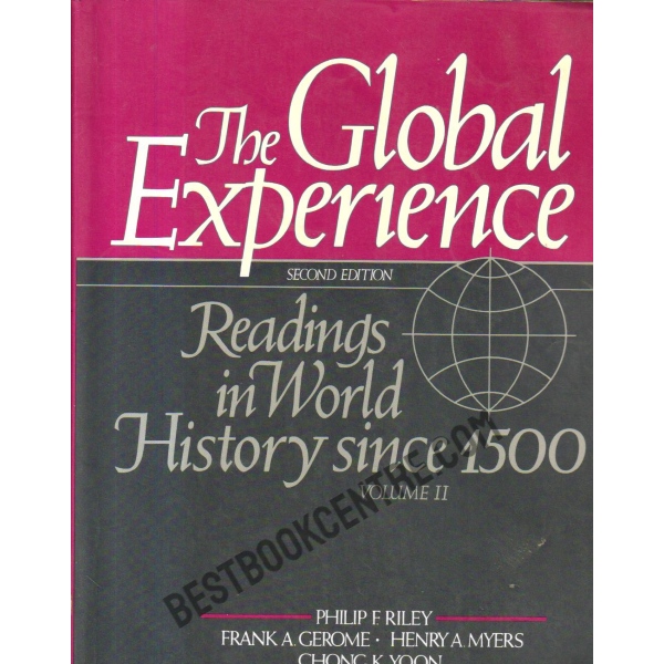 The Global Experience [Readings in World History Since 1500] Volume 2